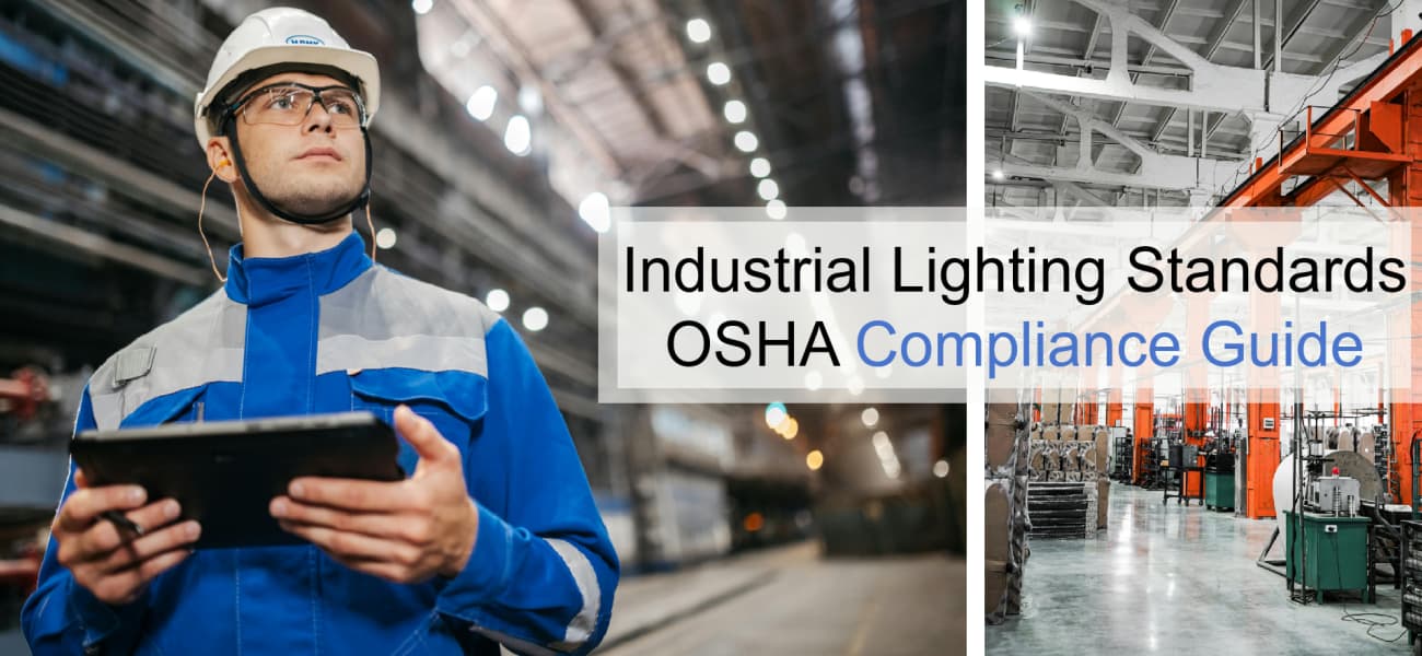 Guía de cumplimiento de las normas de iluminación industrial de OSHA