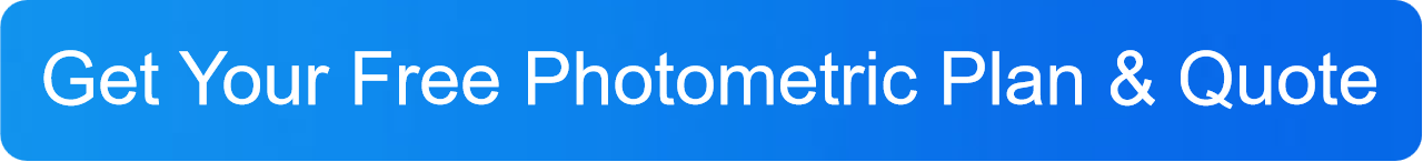 button-get-Your-Free-Photometric-Plan-Quote button-get-Your-Free-Photometric-Plan-Quote