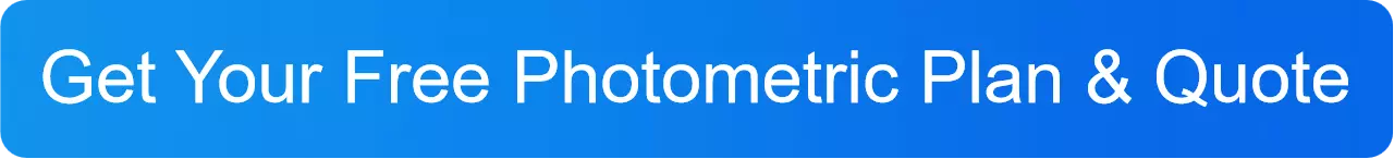button-get-Your-Free-Photometric-Plan-Quote